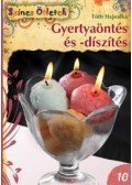Tóth Hajnalka - Gyertyaöntés és -díszítés