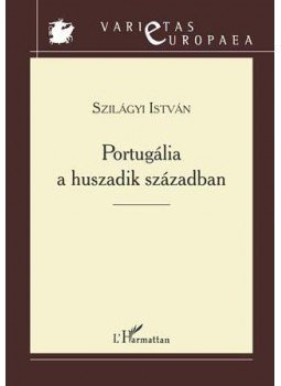 Szilágyi István - Portugália története a huszadik században, null 2015 antikvár könyv