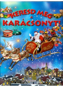 Eduardo Trujillo - Keresd meg a karácsonyt! Eduardo Trujillo - Keresd meg a karácsonyt!, Budapest 0 antikvár könyv