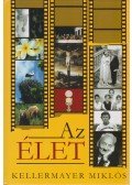 Kellermayer Miklós - Az élet (dedikált)