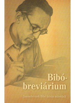 Bibó István, Debreczeni József (szerk.) - Bibó-breviárium Bibó István, Debreczeni József (szerk.) - Bibó-breviárium, Pécs 2011 antikvár könyv