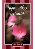 Balzag, Honoré De,Anton Pavlovics Csehov,Johann Wolfgang Goethe,Jókai Mór,Jack London,Stendhal,Guy de Maupassant,Kosztolányi Dezső - Romantikus történetek