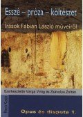 ZSÁVOLYA Z. (SZERK - ESSZÉ-PRÓZA-KÖLTÉSZET - ÍRÁSOK FÁBIÁN LÁSZLÓ MŰVEIRŐL ükh 2008
