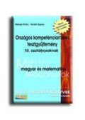 Balogh Erika,Szabó Ágnes - Országos kompetenciamérés tesztgyűjtemény 10. osztályosoknak