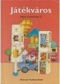Hargitai Katalin - Játékváros - Képes olvasókönyv 3.