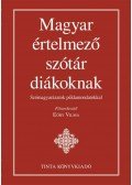 Eőry Vilma (főszerkesztő) - Magyar értelmező szótár diákoknak