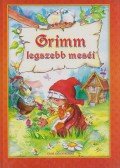 Grimm testvérek - Grimm legszebb meséi