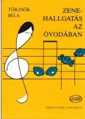 Törzsök Béla - Zenehallgatás az óvodában