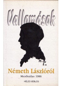 Alföldy Jenő - Vallomások Németh Lászlóról Alföldy Jenő - Vallomások Németh Lászlóról, 2002 antikvár könyv