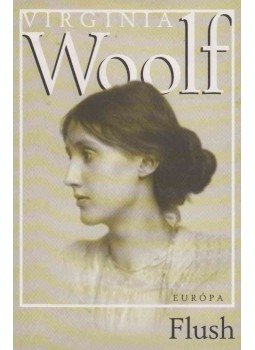 Virginia Woolf - Flush Virginia Woolf - Flush, Budapest 2005 antikvár könyv