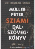 Müller Péter Sziámi - Dalszövegkönyv