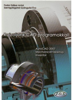 Fodor Gábor Antal - RAJZOLJUNK CAD PROGRAMOKKAL! Fodor Gábor Antal - RAJZOLJUNK CAD PROGRAMOKKAL!, null 2007 antikvár könyv