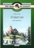 Fekete István - TÜSKEVÁR - OLVASMÁNYNAPLÓ -