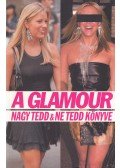 Leive, Cindi - A glamour - nagy tedd & ne tedd könyve