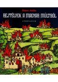 Bánó Attila - Rejtélyek a magyar múltból