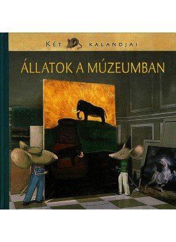 Entz Sarolta , Jánosi-Halász Rita, Fekete-Horváth Erika - Állatok a múzeumban Entz Sarolta , Jánosi-Halász Rita, Fekete-Horváth Erika - Állatok a múzeumban, Budaörs 2007 antikvár könyv
