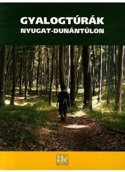  - Gyalogtúrák Nyugat-Dunántúlon, null 2008 antikvár könyv