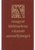 Nagy Mézes Rita (szerk.) - A magyar történelem vitatott személyiségei