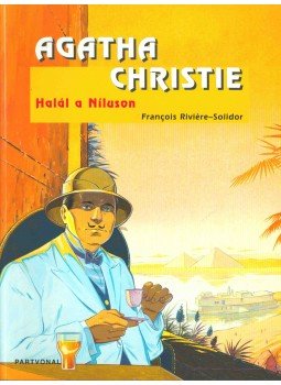 Agatha Christie, Francois Riviére - Halál a Níluson (képregény) Agatha Christie, Francois Riviére - Halál a Níluson (képregény), Budapest 2008 antikvár könyv