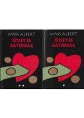 Wass Albert - Ötlet és bátorság I-II.