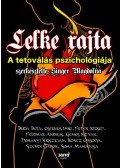 Singer Magdolna - Lelke rajta - A tetoválás pszichológiája