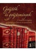 Boka László,Ferenczyné Wendelin Lídia - Gyűjtők és gyűjtemények