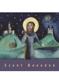 Schmal Róza,Varga Mátyás - SZENT BENEDEK