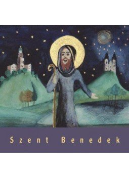 Schmal Róza, Varga Mátyás - SZENT BENEDEK Schmal Róza, Varga Mátyás - SZENT BENEDEK, null 2010 antikvár könyv