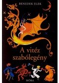Benedek Elek - A vitéz szabólegény