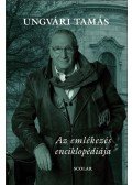 Ungvári Tamás - Az emlékezés enciklopédiája