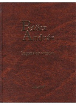 Petőcz András - Petőcz András legszebb versei Petőcz András - Petőcz András legszebb versei, null 2011 antikvár könyv
