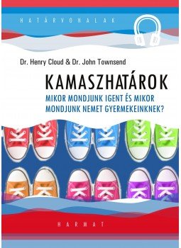 Dr. John Townsend - Kamaszhatárok Dr. John Townsend - Kamaszhatárok, Budapest 2012 antikvár könyv
