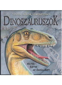 - DINOSZAURUSZOK - TÉNYEK HÁROM DIMENZIÓBAN - DINOSZAURUSZOK - TÉNYEK HÁROM DIMENZIÓBAN, null 2012 antikvár könyv