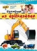 Agnieszka Bator - Matricás album - Járművek az építkezésen