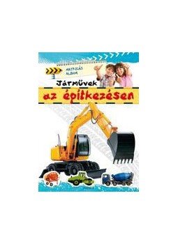 Agnieszka Bator - Matricás album - Járművek az építkezésen Agnieszka Bator - Matricás album - Járművek az építkezésen, null 2012 antikvár könyv