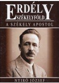 Váradi Péter Pál,Lőwey Lilla - Erdély - Székelyföld - A Székely Apostol