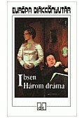 Schiller, Friedrich - HÁROM DRÁMA - EURÓPA DIÁKKÖNYVTÁR