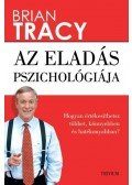 Brian Tracy - Az eladás pszichológiája