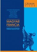 Pálfy Miklós,Mészáros László,Jean Perrot (főszerk.),Szabó Dávid,Thomas Szende - Magyar-francia kéziszótár