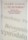 Szabó Gábor - "...Te, ez iszkol"