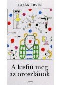 Lázár Ervin - A kisfiú meg az oroszlánok