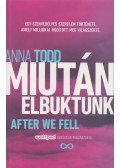 Anna Todd - Miután elbuktunk