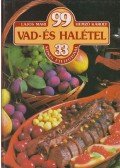 Hemző Károly,Lajos Mari - 99 vad- és halétel 33 színes ételfotóval