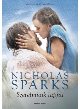 Nicholas Sparks - Szerelmünk lapjai Nicholas Sparks - Szerelmünk lapjai, Budapest 2015 antikvár könyv