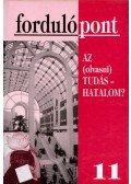 Szávai Ilona - Fordulópont 11. - Az (olvasni) tudás - hatalom?