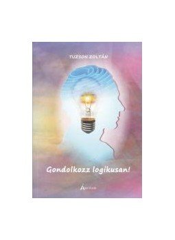  - Gondolkozz logikusan! - 250 logikai feladvány megfejtéssel, null 2014 antikvár könyv