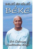 Sri Chinmoy - BELSŐ ÉS KÜLSŐ BÉKE