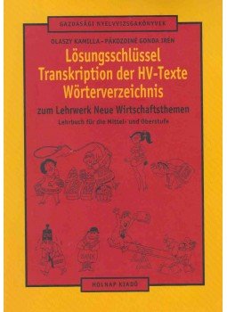 Olaszy Kamilla, Pákozdiné Gonda Irén - Lösungsschlüssel-Transkription der HV-Texte Wörterverzeichnis, Budapest 2002 antikvár könyv
