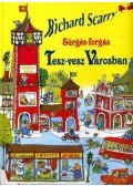 Richard Scarry - Sürgés-forgás Tesz-vesz városban