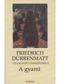 Friedrich Dürrenmatt - A gyanú